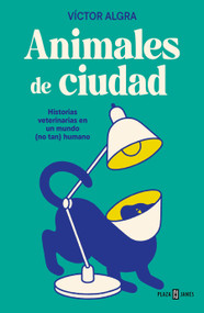 Animales de ciudad / City Animals (Spanish Edition) by Víctor Algra, 9788401037030