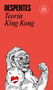 Teoría King Kong / King Kong Theory (Spanish Edition) by Virginie Despentes, 9788439733850