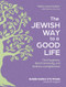 The Jewish Way to a Good Life (Find Happiness, Build Community, and Embrace Lovingkindness) - 9798893031638 by Rabbi Shira Stutman, 9798893031638