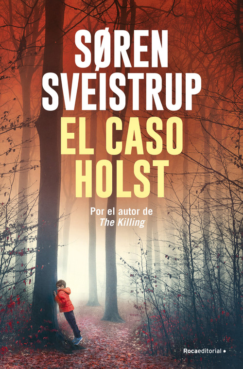 El caso Holst / Hide and Seek (Spanish Edition) by Søren Sveistrup, 9791387629076