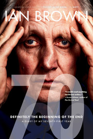Seventy (A Diary of My Seventy-First Year) by Ian Brown, 9798893030624