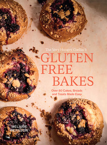 Gluten Free Bakes (Over 80 Cakes, Breads and Treats Made Easy) by Melanie Persson, 9781761452468
