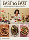 East to East (Recipes and Stories from Mumbai to New York) by Rachel Gurjar, 9781797233666