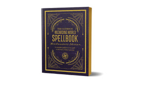 The Ultimate Wizarding World Spellbook - Headmaster's Edition (A complete reference guide to every spell in the realm of wizards and witches) by The Editors of MuggleNet, 9781964487915