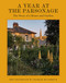 A Year at the Parsonage (The Story of a House & Garden) by Ben Pentreath, Charlie McCormick, 9781837836604