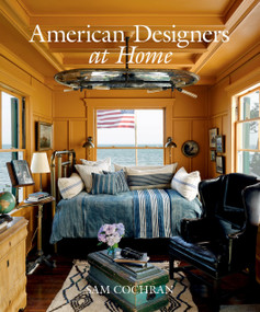 American Designers at Home by Sam Cochran, 9781837837076