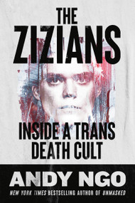 The Zizians (Inside a Trans Death Cult) by Andy Ngo, 9780316599030