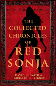 The Collected Chronicles of Red Sonja by David C. Smith, Richard L. Tierney, 9780316605229