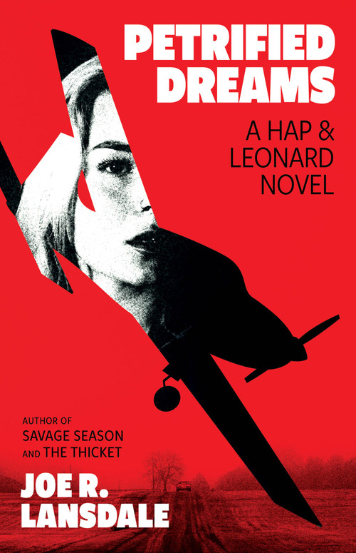 Petrified Dreams (A Hap and Leonard Novel) by Joe R. Lansdale, 9780316609623