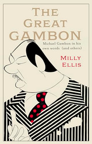 The Great Gambon (Michael Gambon in his own words (and others)) by Milly Ellis, 9780349147987