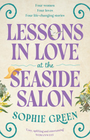 Lessons in Love at the Seaside Salon - 9780733654787 by Sophie Green, 9780733654787