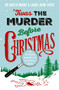 Twas the Murder Before Christmas (Over 70 Fiendish, Fun and Festive Puzzles) - 9781035430406 by Gareth Moore, 9781035430406