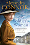The Soldier's Woman (A dramatic saga of love, betrayal and revenge) by Alexandra Connor, 9781035441488