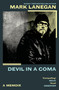 Devil in a Coma - 9781399636384 by Mark Lanegan, 9781399636384