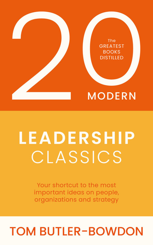 20 Modern Leadership Classics by Tom Butler-Bowdon, 9781399829311