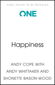 Happiness (Your route-map to inner joy) - 9781399832076 by Andy Whittaker, Andy Cope, Shonette Bason-Wood