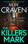 The Killer's Mark ((Washington Poe)) by M. . Craven, 9781408717592