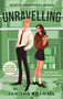 Unravelling (An academic rivals-to-lovers romance with sizzling tension and forced proximity, perfect for fans of Hannah Grace and Elle Kennedy.) by Janisha Boswell, 9781408734803