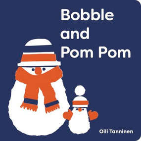 Bobble and Pom Pom - 9781454712909 by Oili Tanninen, 9781454712909
