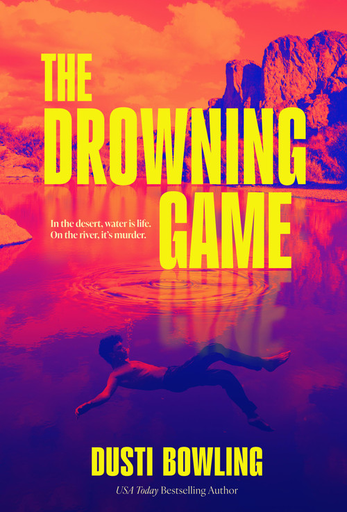 The Drowning Game by Dusti Bowling, 9781454957089