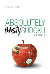 Absolutely Nasty® Sudoku Level 1 - 9781454970125 by Frank Longo