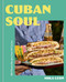 Cuban Soul (100 Vibrant Recipes from Mi Cocina) by Mika Leon, 9781454999140