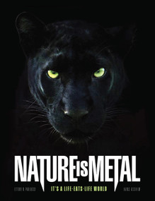 Nature Is Metal (It's a Life-Eats-Life World) by Rick Paolucci, 9781523528028