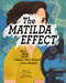 The Matilda Effect (How 25 Women Were Erased from History) by L. E. Carmichael, Roxanne Rainville, 9781525311345