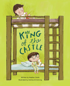 King of the Castle - 9781525314049 by Heather Smith, Andrea Armstrong, 9781525314049