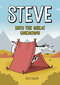 Steve, Into the Great Unknown by Kelly Collier, Kelly Collier, 9781525314537