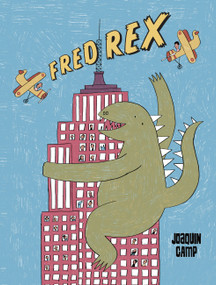Fred Rex by Joaquin Camp, Joaquin Camp, 9781525315336