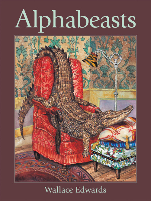 Alphabeasts by Wallace Edwards, Wallace Edwards, 9781525315725