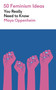 50 Feminism Ideas You Really Need to Know by Maya Oppenheim, 9781529450477