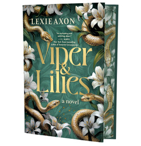 Viper & Lilies (Limited Deluxe Edition) by Lexie Axon, 9781538778241