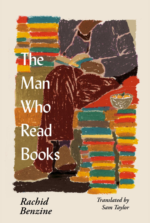 The Man Who Read Books by Rachid Benzine, Sam Taylor, 9781538781159