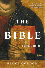 The Bible (A Global History) - 9781541609181 by Bruce Gordon