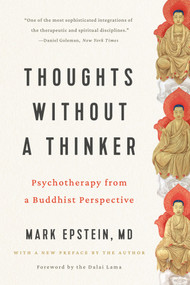 Thoughts without a Thinker (Psychotherapy from a Buddhist Perspective) by Mark Epstein, 9781541609556