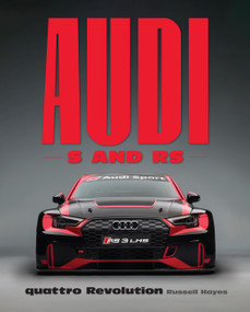 Audi S and RS (quattro Revolution) by Russell Hayes, 9781577157656