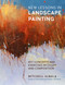 New Lessons in Landscape Painting (Key Concepts and Exercises in Color and Composition - By the author of The Landscape Painter's Workbook) by Mitchell Albala, 9781577158813