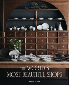 The World's Most Beautiful Shops by Paula Flynn, 9781648295447