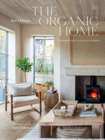 The Organic Home by Bee Osborn, Mark Nicholson, 9781805702160
