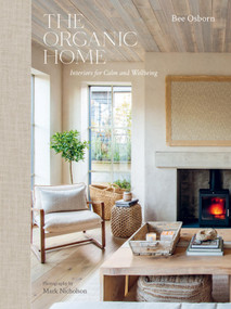 The Organic Home by Bee Osborn, Mark Nicholson, 9781805702160