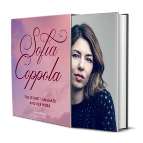 Sofia Coppola (The Iconic Filmmaker and Her Work) by Ian Nathan, 9781805702795