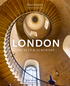 London: Secrets and Surprises by Mark Daly, Peter Dazeley, 9781805705451