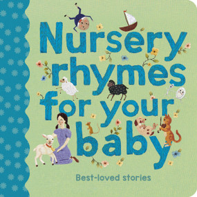 Nursery Rhymes for Your Baby by Chloe Giordano, Rachel Williams, 9781805705574