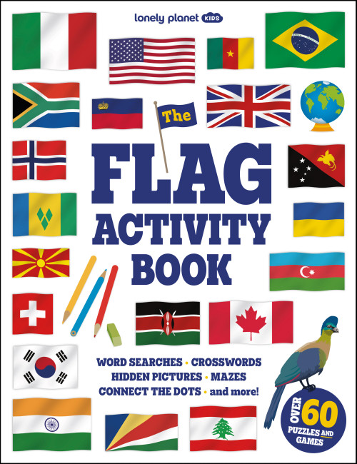 Lonely Planet Kids The Flag Activity Book by Lonely Planet, 9781806533237