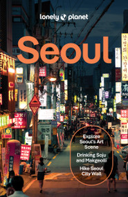 Lonely Planet Seoul - 9781837584130 by Ann Babe, Esther Carlstone, Jennifer Chang, Simon Richmond, Phillip Tang, Charles Usher, 9781837584130