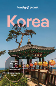 Lonely Planet Korea by Lonely Planet, 9781838698225