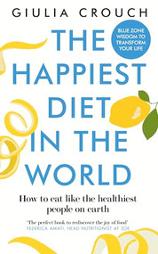 The Happiest Diet in the World by Giulia Crouch, 9781915780140