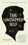 The Untapped Self (Ten stories of transformation to shift your mind and awaken your potential) by Gerad Kite, James Eden, 9781915780416